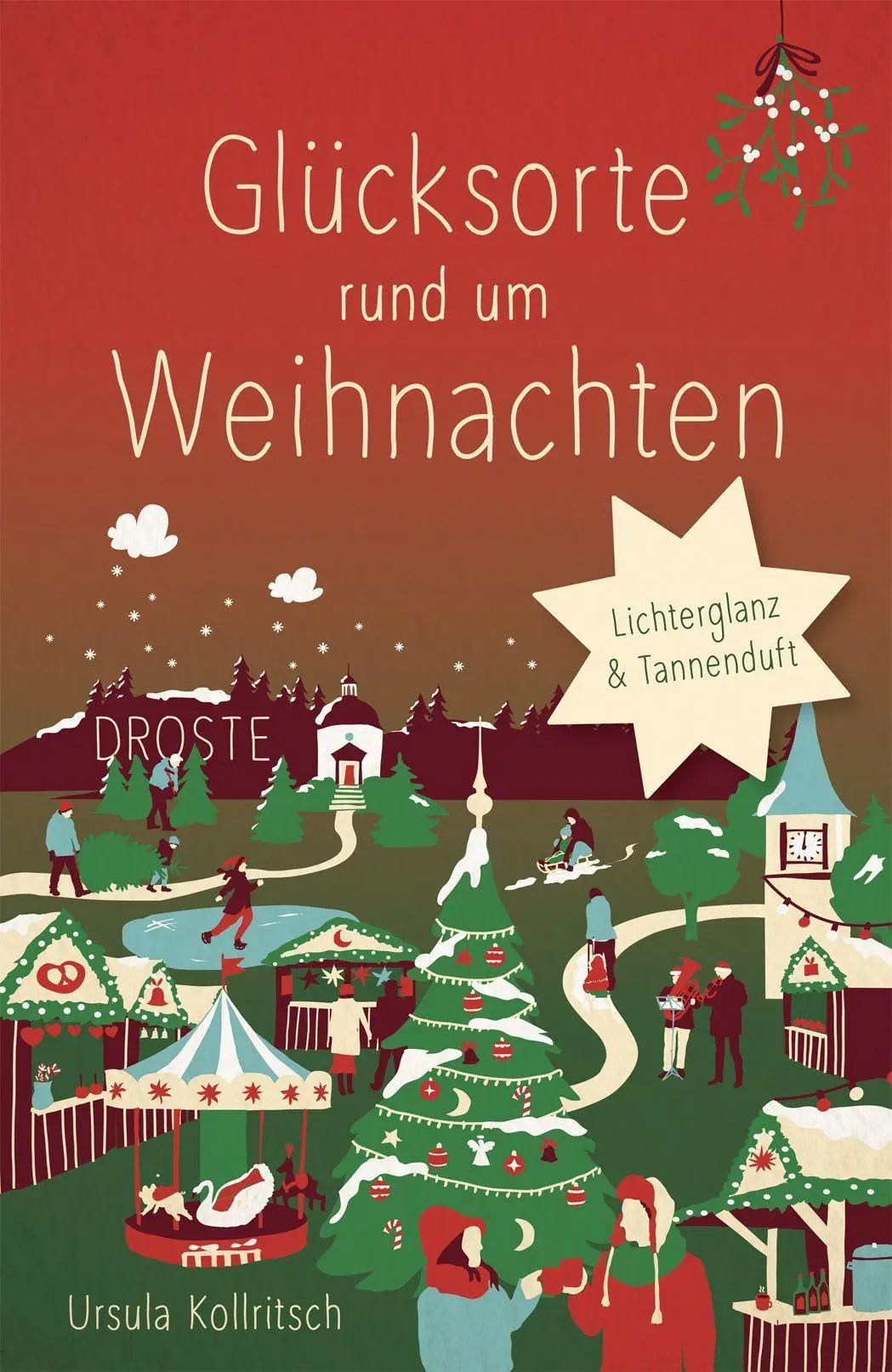 Cover: 9783770026463 | Glücksorte rund um Weihnachten | Ursula Kollritsch | Taschenbuch